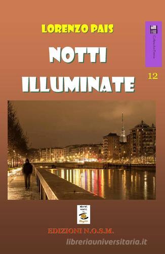 Notti illuminate di Lorenzo Pais edito da N.O.S.M.
