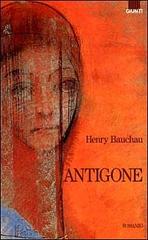 Antigone di Henry Bauchau edito da Giunti Editore