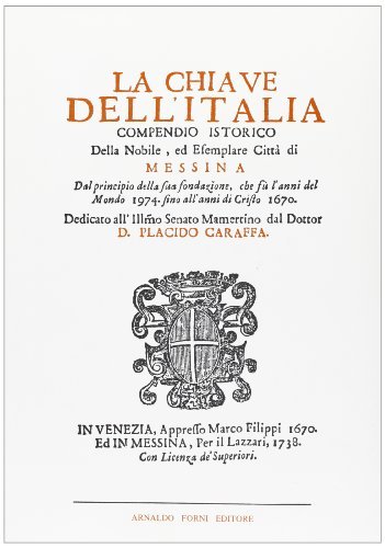 Compendio istorico della città di Messina (rist. anast. 1738) di Placido Caraffa edito da Forni