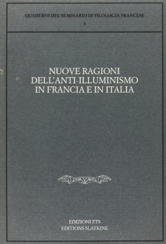 Nuove ragioni dell'anti-illuminismo in Francia e in Italia edito da Edizioni ETS