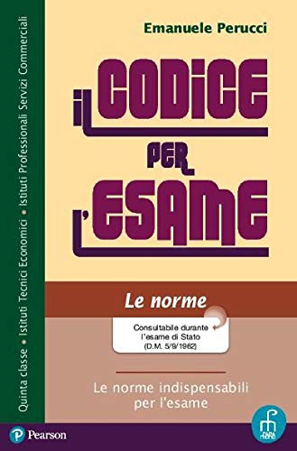 Il codice per l'esame. Per il triennio degli Ist. professionali. Con espansione online di Emanuele Perucci edito da Paramond