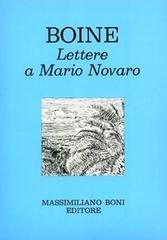 Lettere a Mario Novaro di Giovanni Boine edito da Firenzelibri