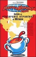 Pappamondo 2002. Guida ai ristoranti stranieri di Milano edito da Berti-Terre di Mezzo