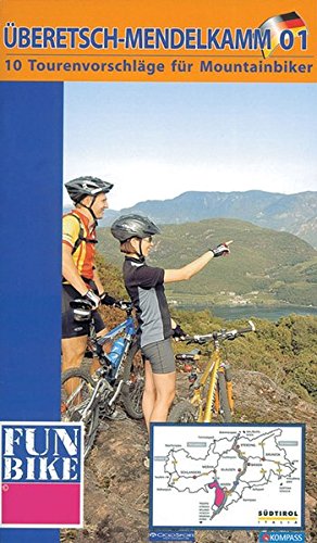 Überetsch/Mendel. Mountainbike-Tourenvorschläge di Renate Pichler edito da Alto Adige Bike Arena