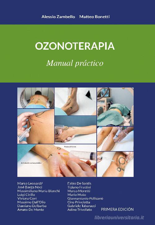 Ozonoterapia. Manual práctico. Ediz. integrale di Alessio Zambello, Matteo Bonetti edito da Fedan Sa