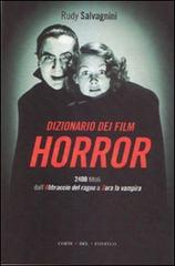 Dizionario dei film horror di Rudy Salvagnini edito da Corte del Fontego