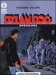 Dylan Dog. Apocalisse di Tiziano Sclavi edito da Mondadori