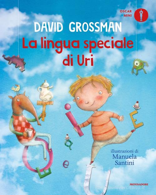 La lingua speciale di Uri di David Grossman edito da Mondadori