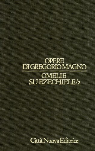 Omelie su Ezechiele vol.2 di Gregorio Magno (san) edito da Città Nuova