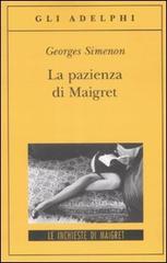 La pazienza di Maigret di Georges Simenon edito da Adelphi