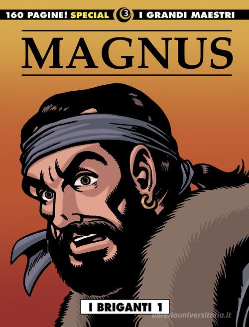 I briganti vol.1 di Magnus edito da Editoriale Cosmo