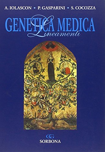 Genetica medica. Lineamenti di Achille Iolascon, Paolo Gasparini, Sergio Cocozza edito da Idelson-Gnocchi