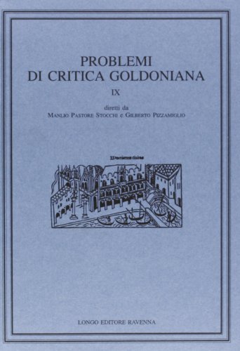 Problemi di critica goldoniana vol.9 edito da Longo Angelo
