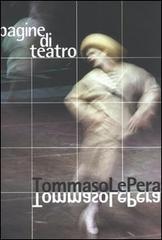 Pagine di teatro di Tommaso La Pera edito da Bevivino