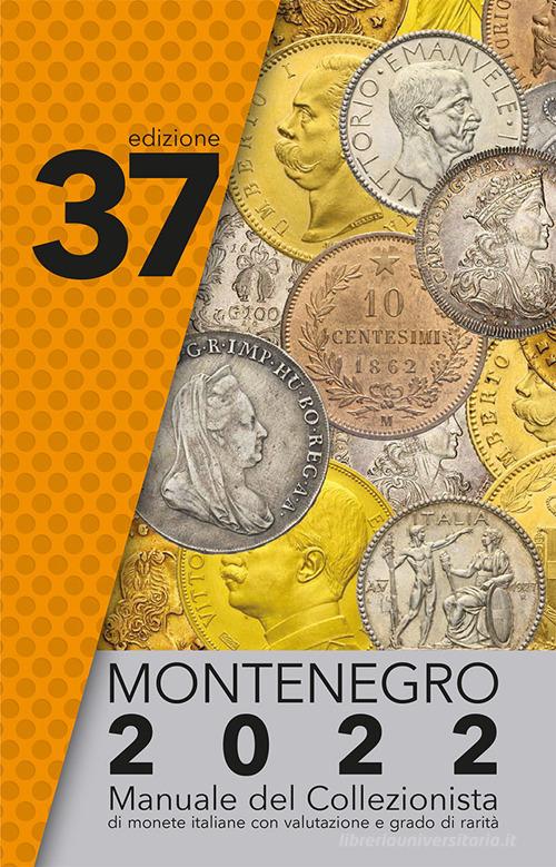 Montenegro 2024. Manuale del collezionista di monete italiane edito da Montenegro