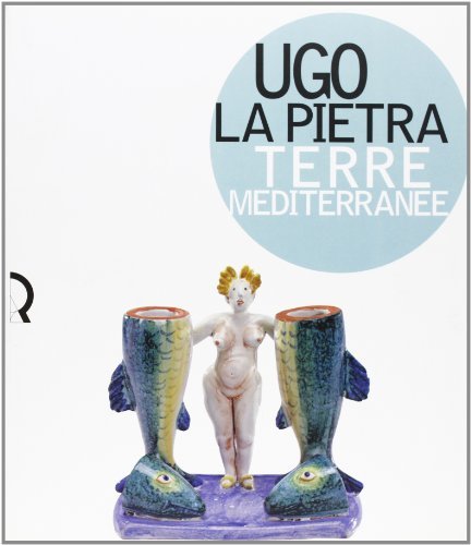 Ugo La Pietra. Terre mediterranee. Catalogo della mostra (Lucca, 15 dicembre 2001-17 febbraio 2002) edito da Fondazione Centro Ragghianti