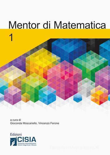 Mentor di matematica vol.1 edito da Cisia