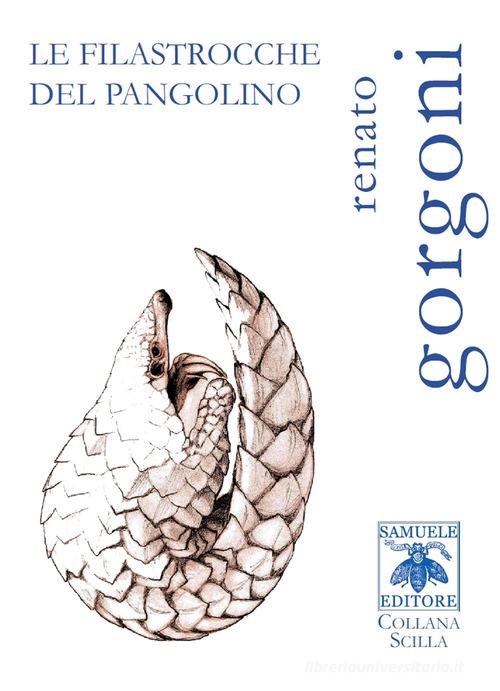 Le filastrocche del pangolino di Renato Gorgoni edito da Samuele Editore