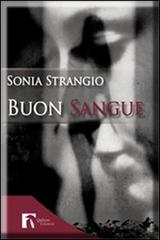Buon sangue di Sonia Strangio edito da Qulture Edizioni