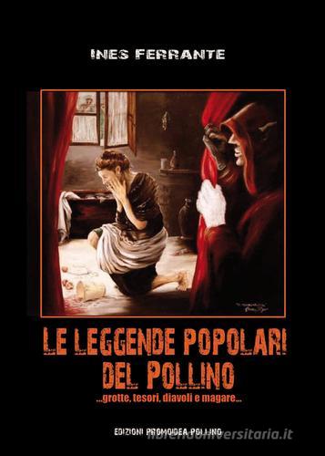 Le leggende popolari del Pollino vol.1 di Ines Ferrante edito da Promoidea Pollino