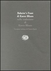 Babette's feast-Babette's gaestebud-Il pranzo di Babette di Karen Blixen edito da Einaudi