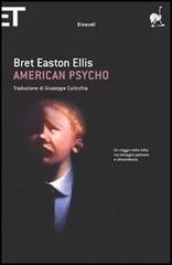 American psycho di Bret Easton Ellis edito da Einaudi