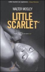 Little Scarlet di Walter Mosley edito da Einaudi