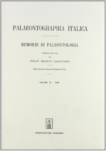 Palaeontographia italica. Raccolta di monografie paleontologiche vol.4 edito da Forni