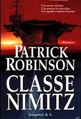 Classe Nimitz di Patrick Robinson edito da Longanesi