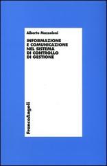 Informazione e comunicazione nel sistema di controllo di gestione di Alberto Mazzoleni edito da Franco Angeli