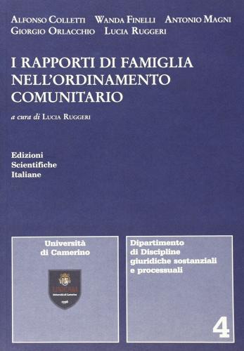 I rapporti di famiglia nell'ordinamento comunitario edito da Edizioni Scientifiche Italiane