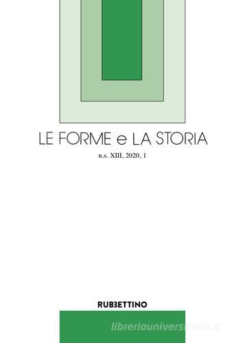 Le forme e la storia (2020) vol.1 edito da Rubbettino