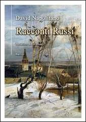 Racconti russi di David Napolitano edito da BastogiLibri