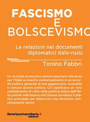Fascismo e bolscevismo di Tonino Fabbri edito da libreriauniversitaria.it
