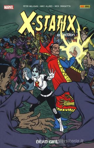 Dead girl. X-Statix vol.7 di Peter Milligan, Mike Allred, Nick Dragotta edito da Panini Comics