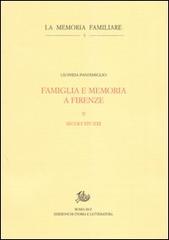 Famiglia e memoria a Firenze vol.2 di Leonida Pandimiglio edito da Storia e Letteratura