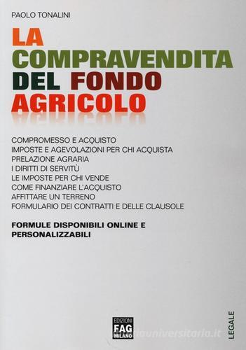 La compravendita del fondo agricolo di Paolo Tonalini edito da FAG