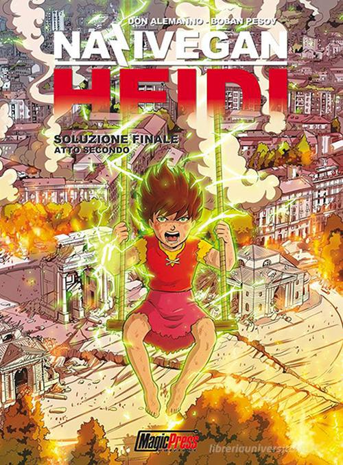 NaziVegan Heidi vol.3 di Don Alemanno edito da Magic Press
