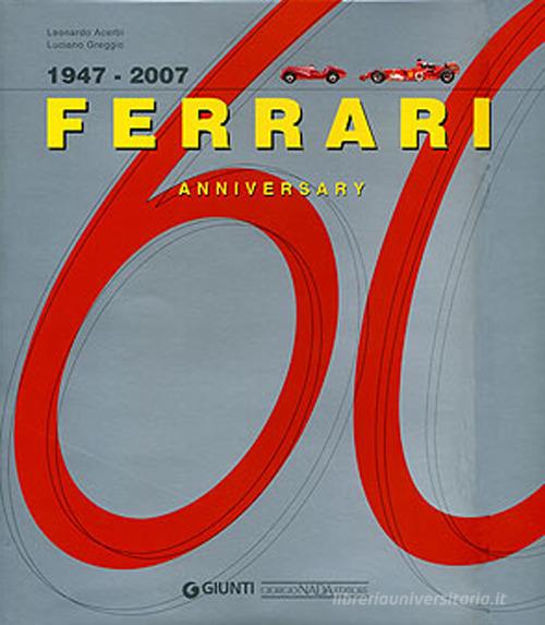 Ferrari 60. 1947-2007. Ediz. inglese di Leonardo Acerbi edito da Nada