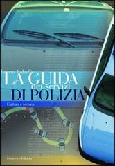 La guida nei servizi di polizia di Francesco Falciola edito da Laurus Robuffo