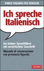 Parlo italiano per tedeschi di Erica Pichler edito da Vallardi A.