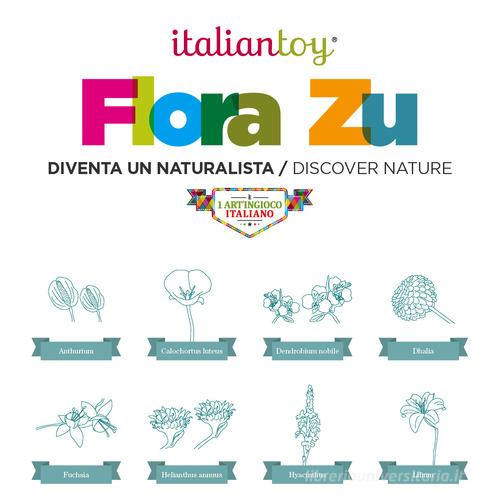 Flora zu. Diventa un naturalista-Discover nature. Ediz. per la scuola. Con gadget edito da Italiantoy