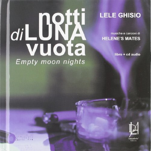 Notti di luna vuota. Con CD Audio di Lele Ghisio edito da Lineadaria
