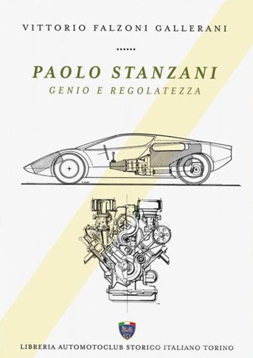 Paolo Stanzani. Genio e regolatezza di Vittorio Falzoni Gallerani edito da Asi Service