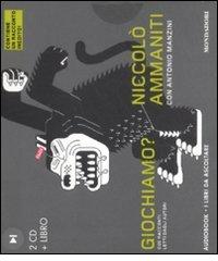 Giochiamo? Audiolibro. 2 CD Audio. Con libro di Niccolò Ammaniti, Antonio Manzini edito da Mondadori