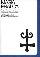 Magia pratica vol.4 di Jorg Sabellicus edito da Edizioni Mediterranee