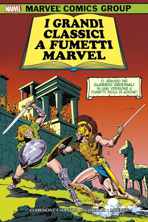 I grandi classici a fumetti Marvel di Chris Claremont, Bill Mantlo, Don McGregor edito da Panini Comics