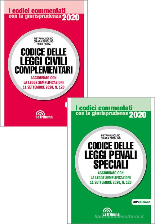 Codice delle leggi civili complementari-Codice delle leggi penali speciali di Pietro Dubolino, Chiara Dubolino, Fabio Costa edito da La Tribuna