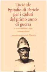 Epitafio di Pericle per i caduti del primo anno di guerra di Tucidide edito da Marsilio