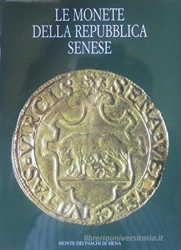Le monete della Repubblica Senese edito da Silvana